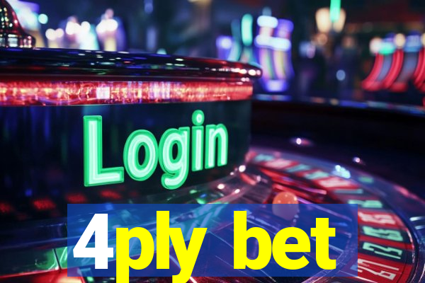 4ply bet